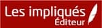 Les Impliqués éditeur